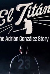 el-titan-the-adrian-gonzalez-story.jpg