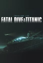 fatal-dive-to-the-titanic-truth-and-lies.jpg