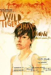 wild-tigers-i-have-known-2007.jpg
